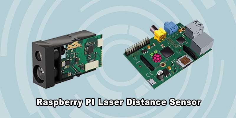 Raspberry PI Laser Distance Sensor Raspberry Pi Laser Distance Sensor